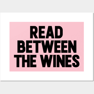 Read Between The Wines Posters and Art